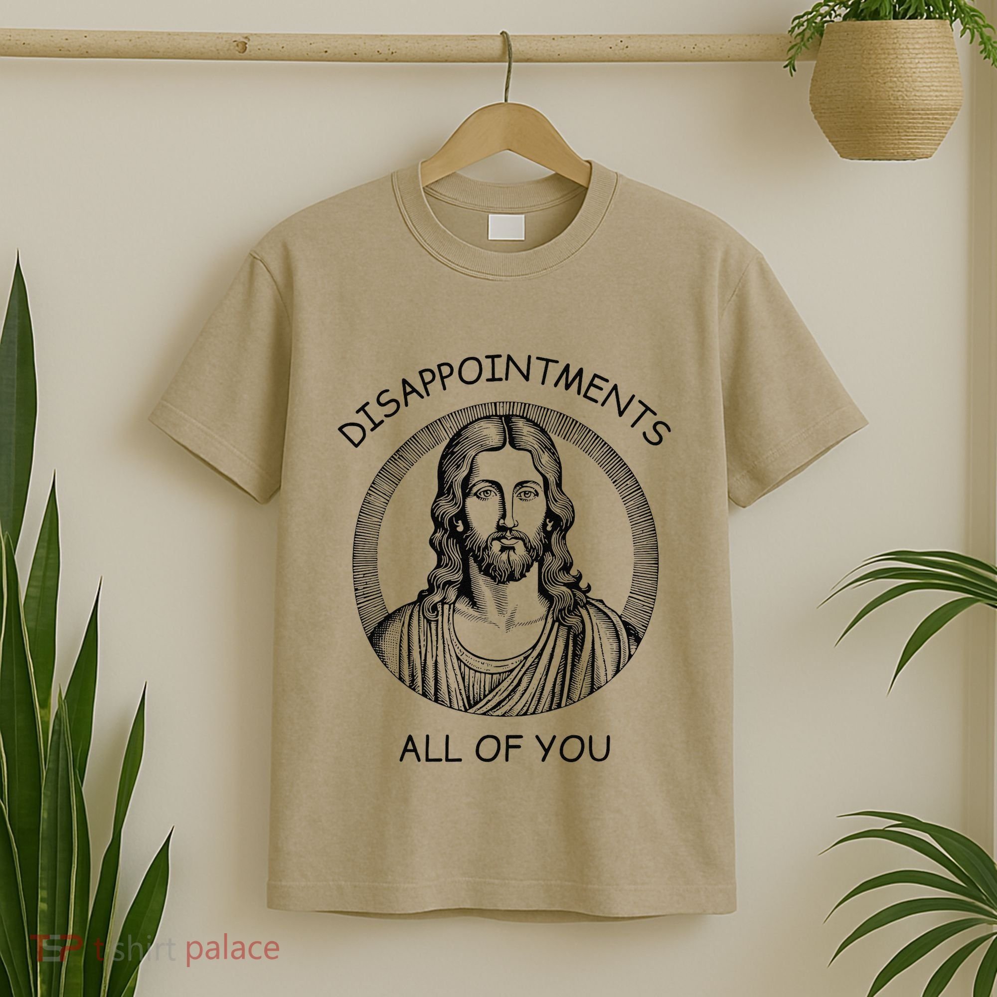 Disappointments All Of You Jesus Funny Sarcastic Christian T-Shirt