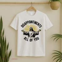 Disappointments All Of You Jesus T-Shirt thumb 2