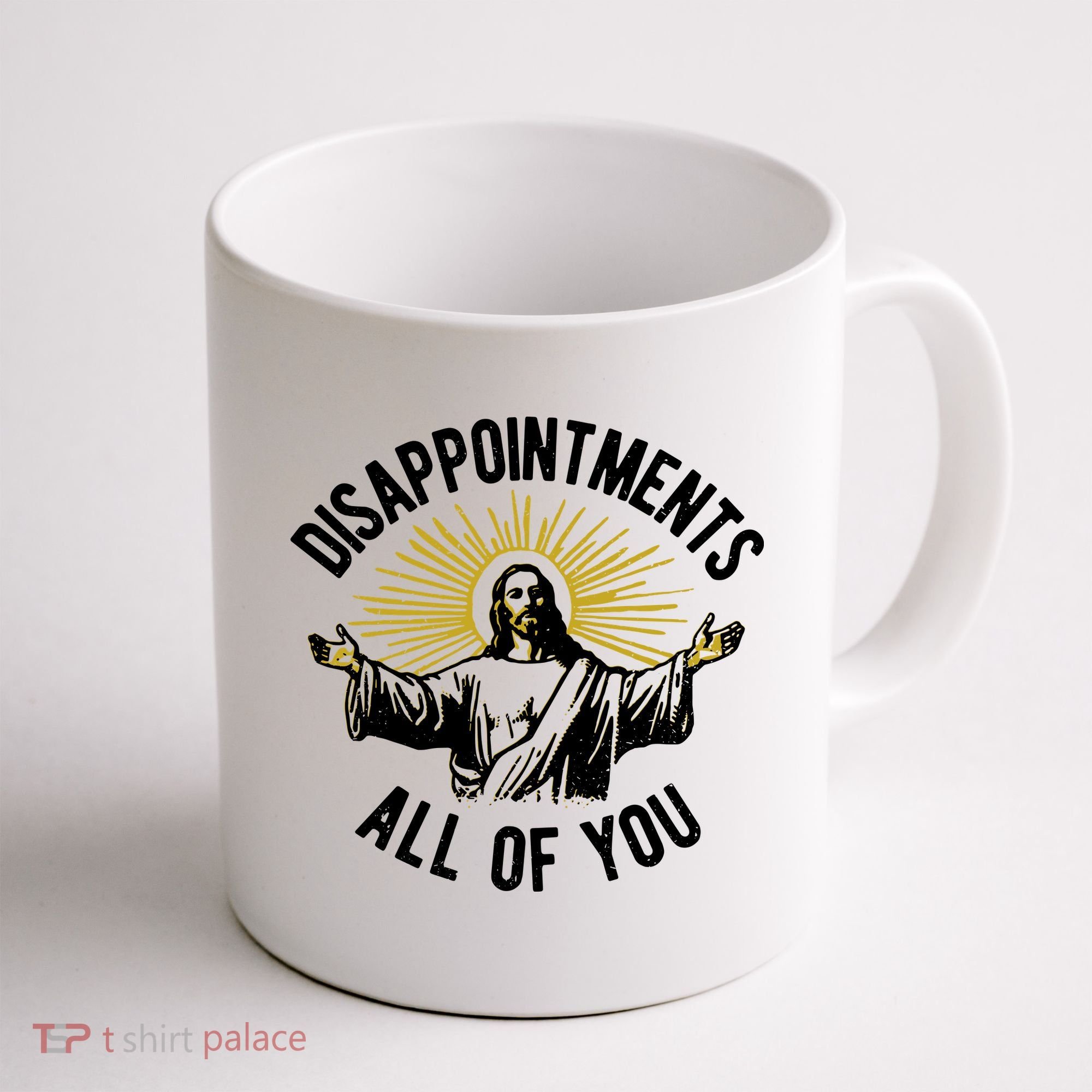 Disappointments All Of You Jesus Coffee Mug