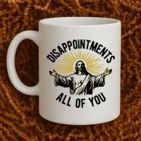 Disappointments All Of You Jesus Coffee Mug thumb 2