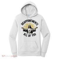 Disappointments All Of You Jesus Women's Hoodie thumb 0