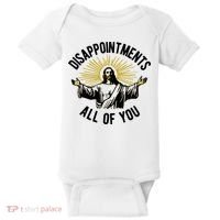 Disappointments All Of You Jesus Baby Bodysuit thumb 0