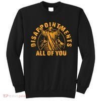 Disappointments All Of You Jesus Christ Sweatshirt thumb 0