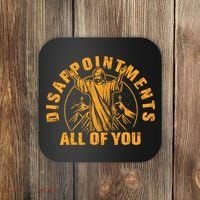 Disappointments All Of You Jesus Christ Coaster thumb 0