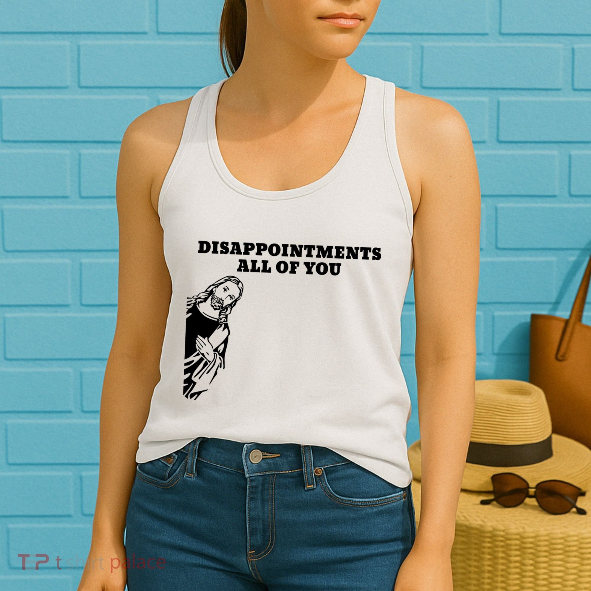 Disappointments All Of You Jesus Christ Women's Tank Top