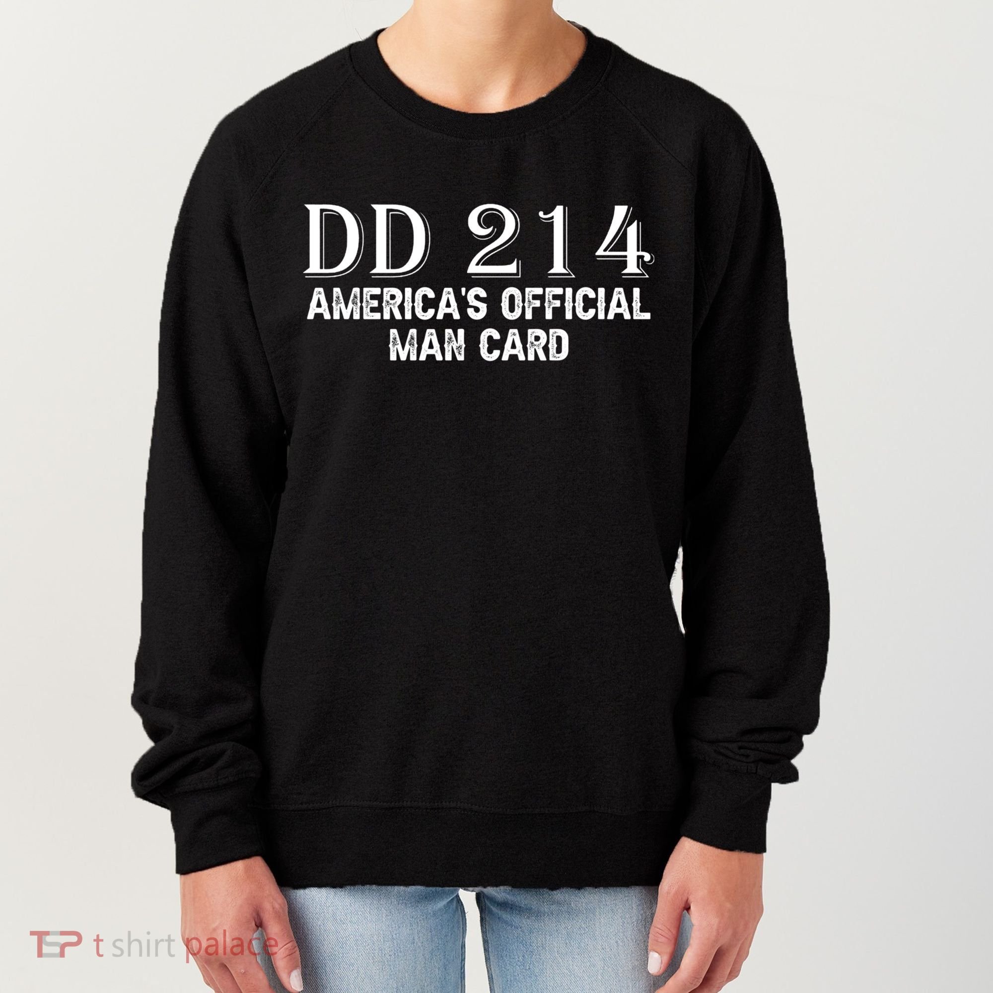 Dd214 Americas Officially Man Card Women's Sweatshirt