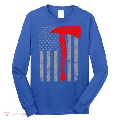 Distressed American Patriot Red Line Axe Firefighter Flag Gift Long Sleeve Shirt