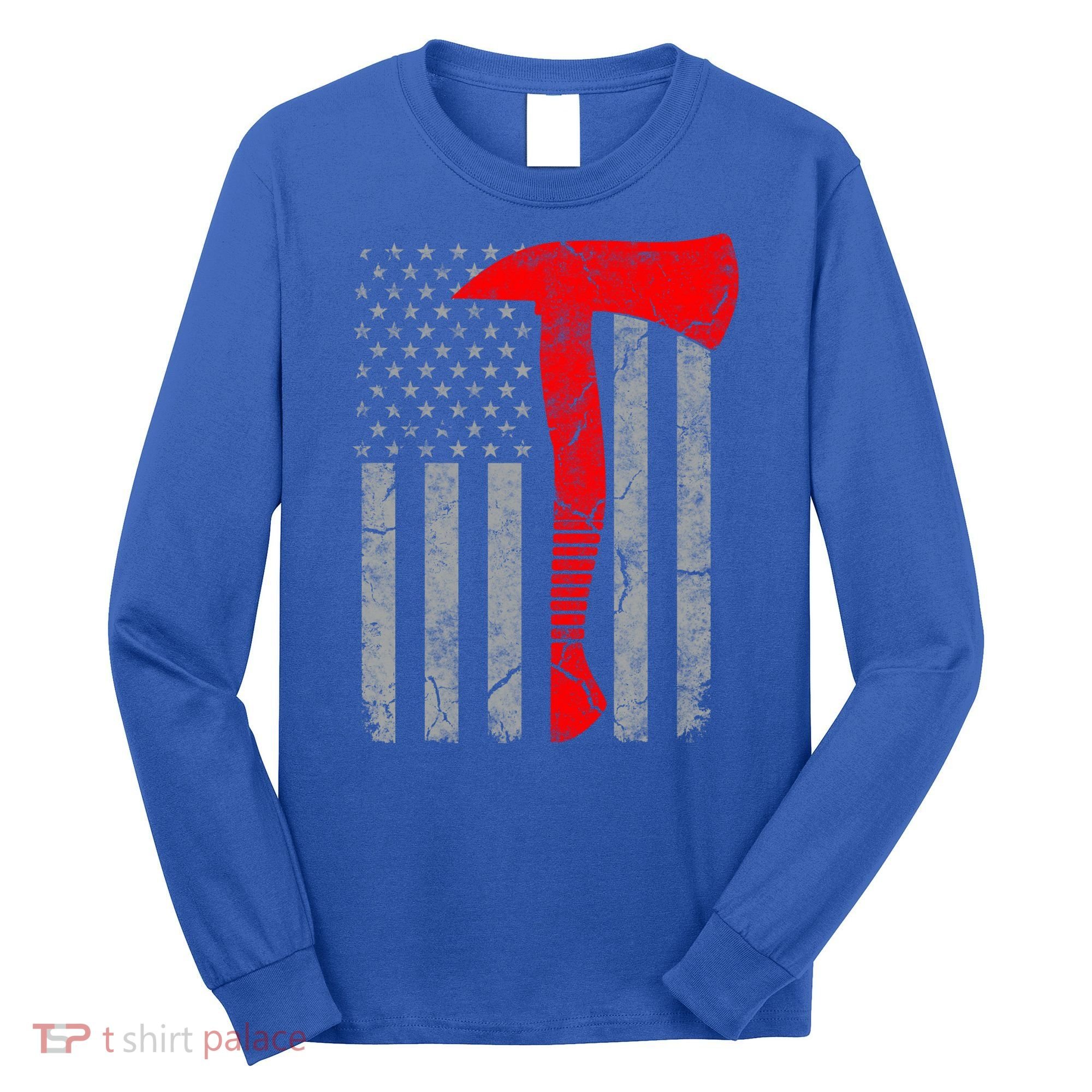 Distressed American Patriot Red Line Axe Firefighter Flag Gift Long Sleeve Shirt