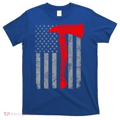 Distressed American Patriot Red Line Axe Firefighter Flag Gift T-Shirt