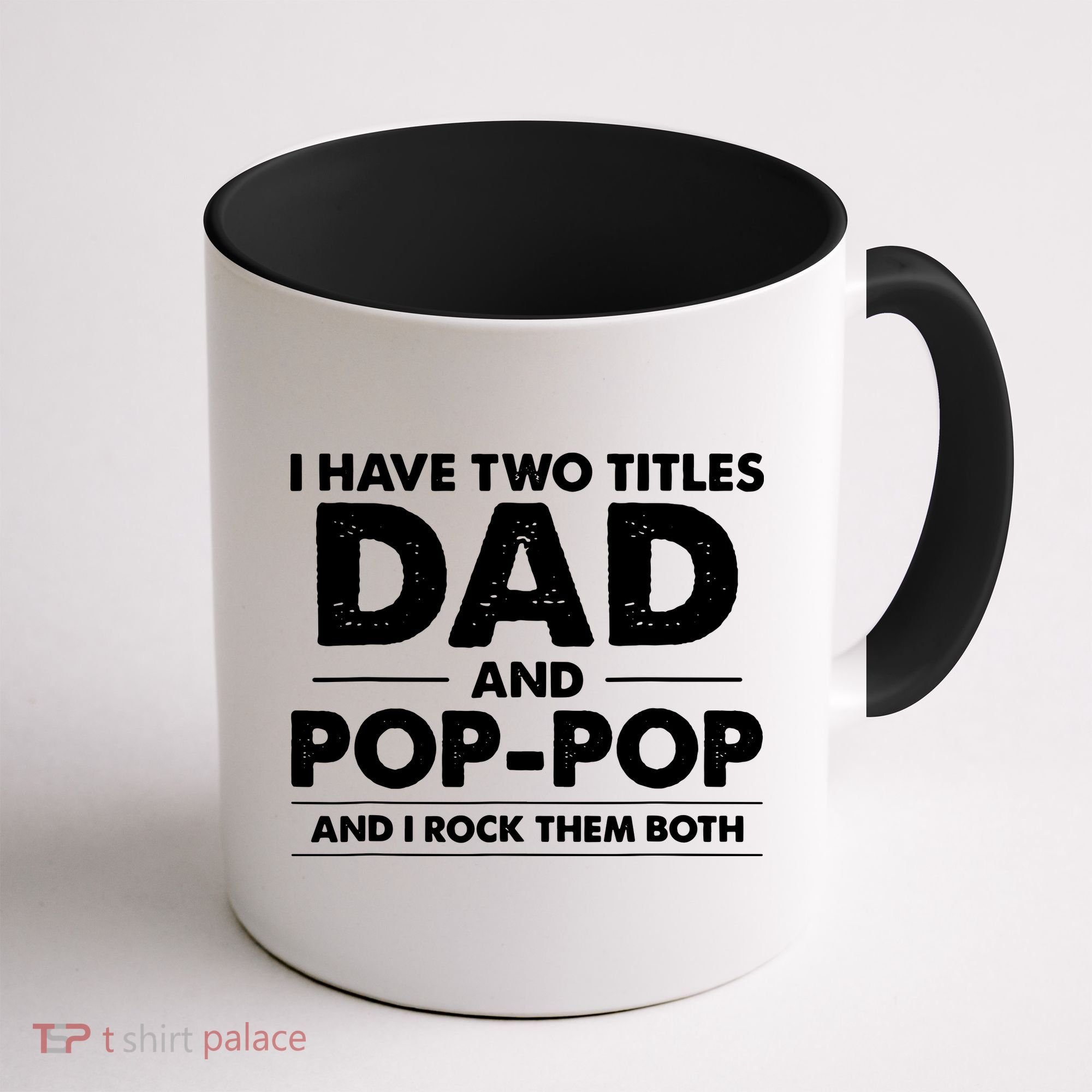 Dad And Pop Pop Coffee Mug