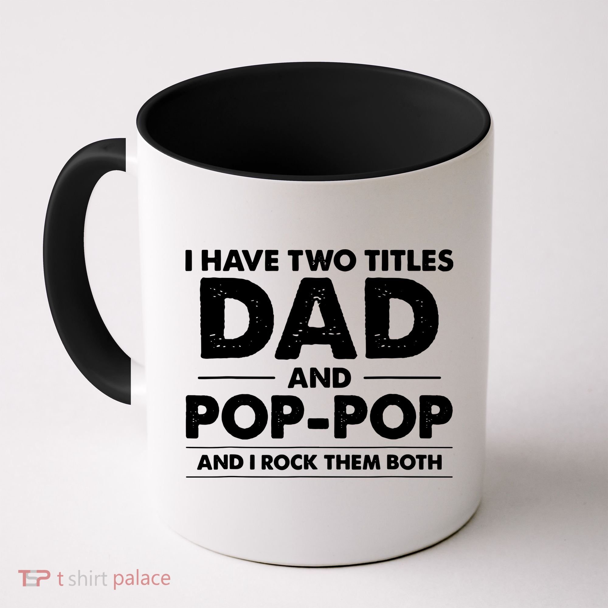 Dad And Pop Pop Coffee Mug