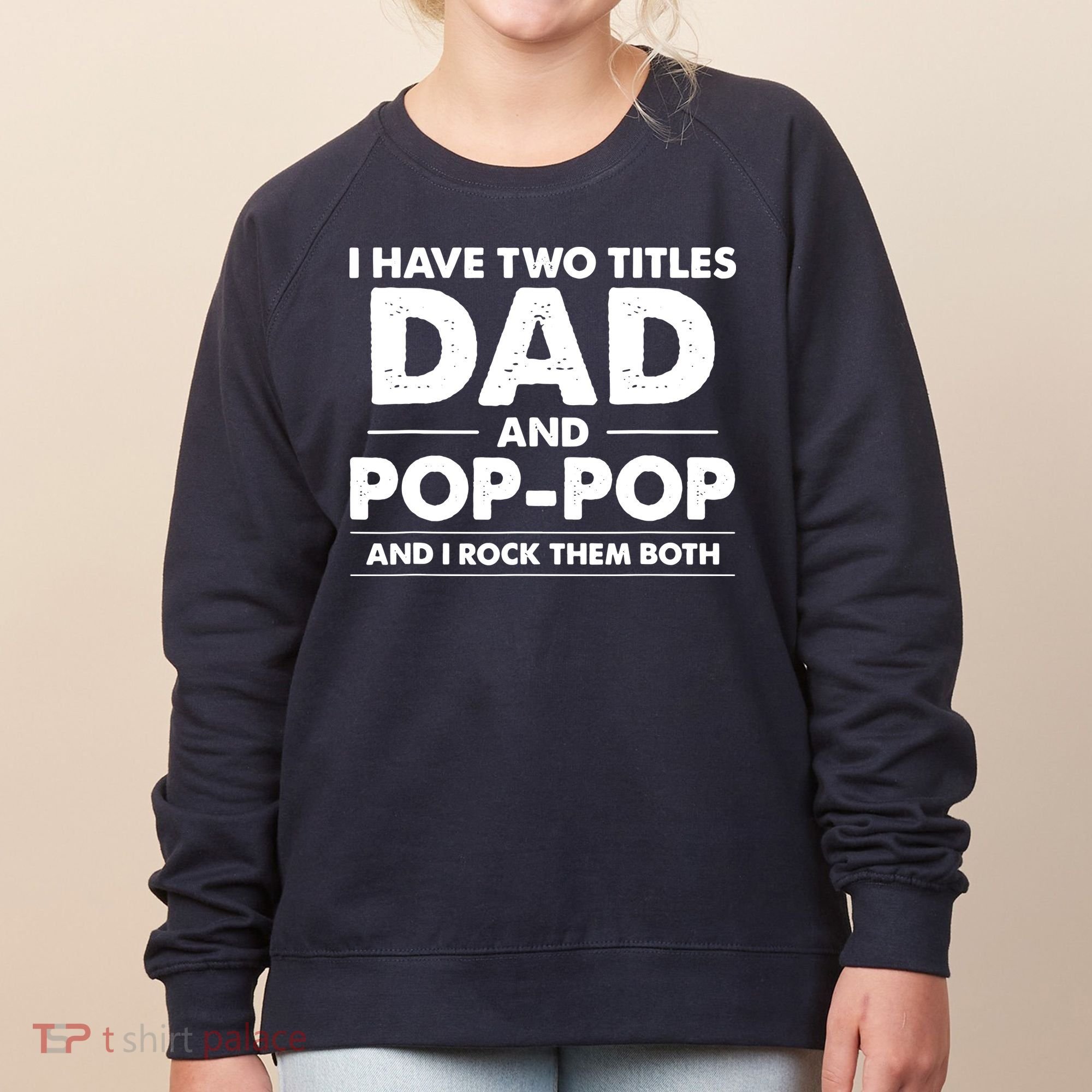 Dad And Pop Pop Women's Sweatshirt