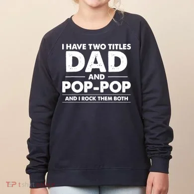 Dad And Pop Pop Women's Sweatshirt