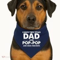 Dad And Pop Pop USA-Made Doggie Bandana thumb 1