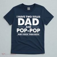 Dad And Pop Pop T-Shirt thumb 5