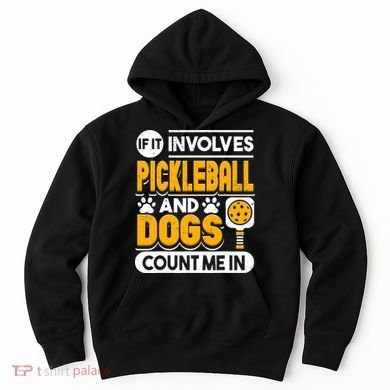 Dogs And Pickleball Lover Hoodie