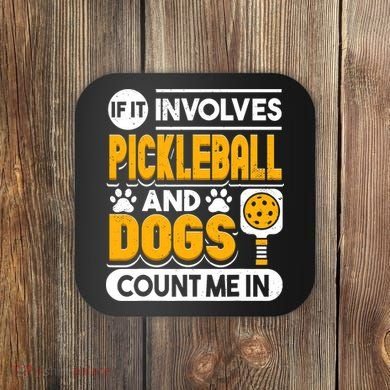 Dogs And Pickleball Lover Coaster