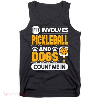 Dogs And Pickleball Lover Tank Top