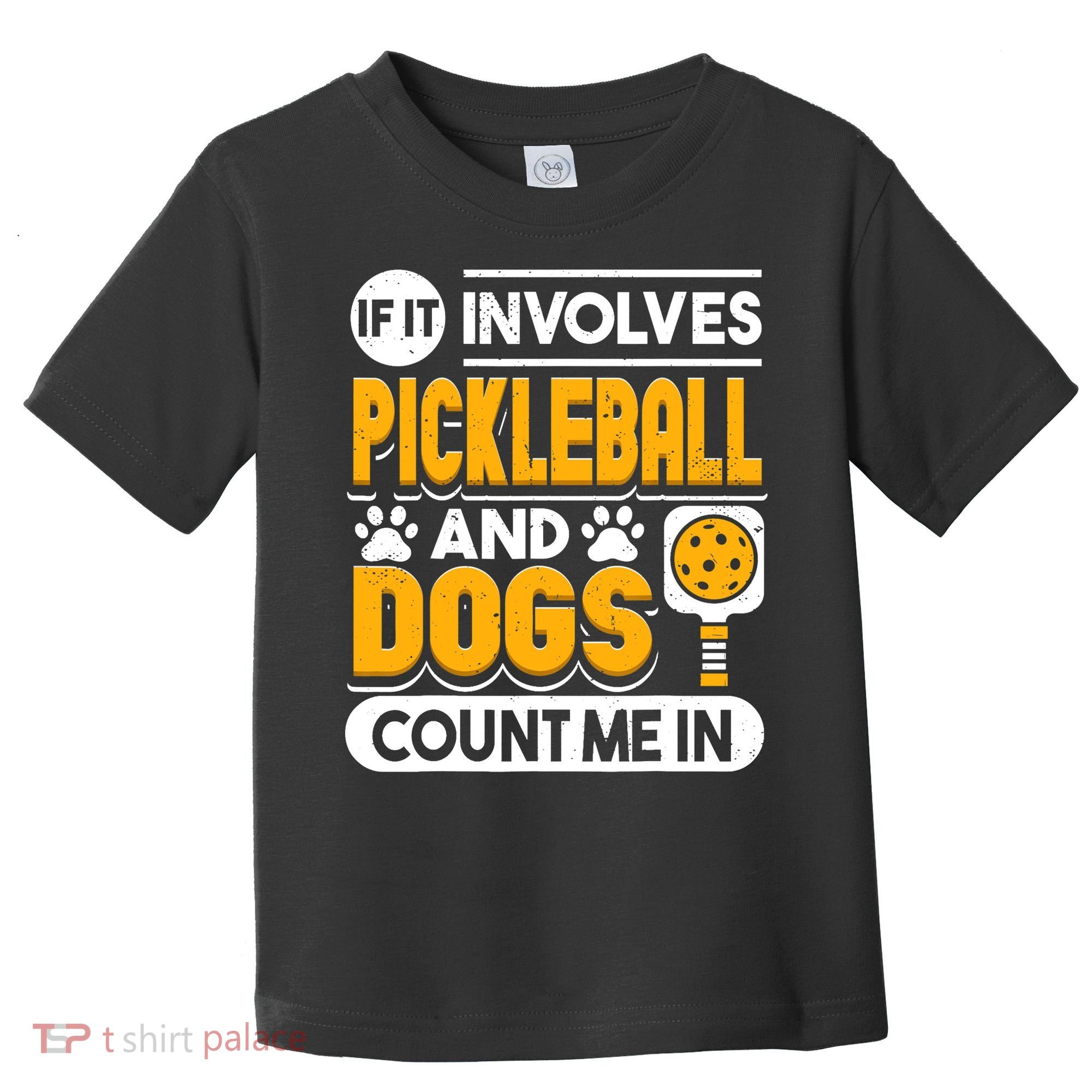 Dogs And Pickleball Lover Toddler T-Shirt