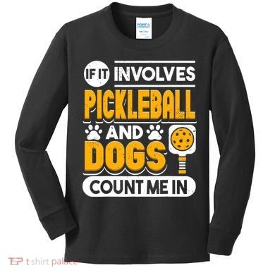 Dogs And Pickleball Lover Kids Long Sleeve Shirt