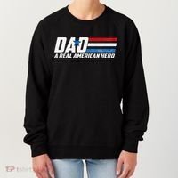 Dad A Real American Hero Women's Sweatshirt thumb 0