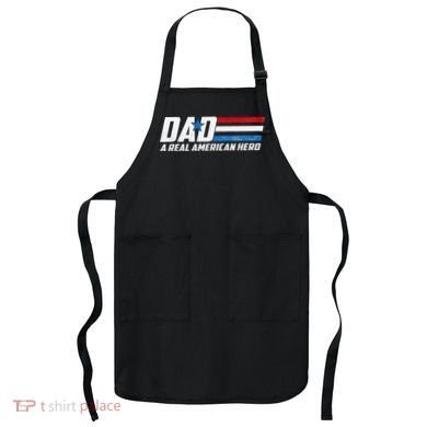 Dad A Real American Hero Apron