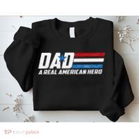 Dad A Real American Hero Sweatshirt thumb 2