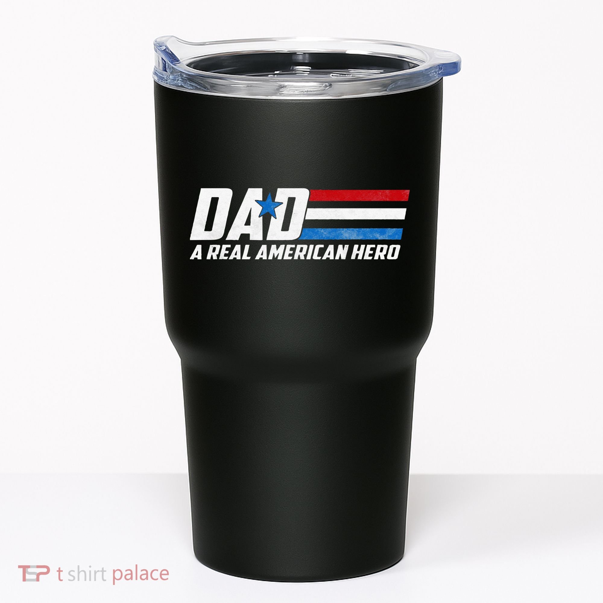 Dad A Real American Hero Tumbler