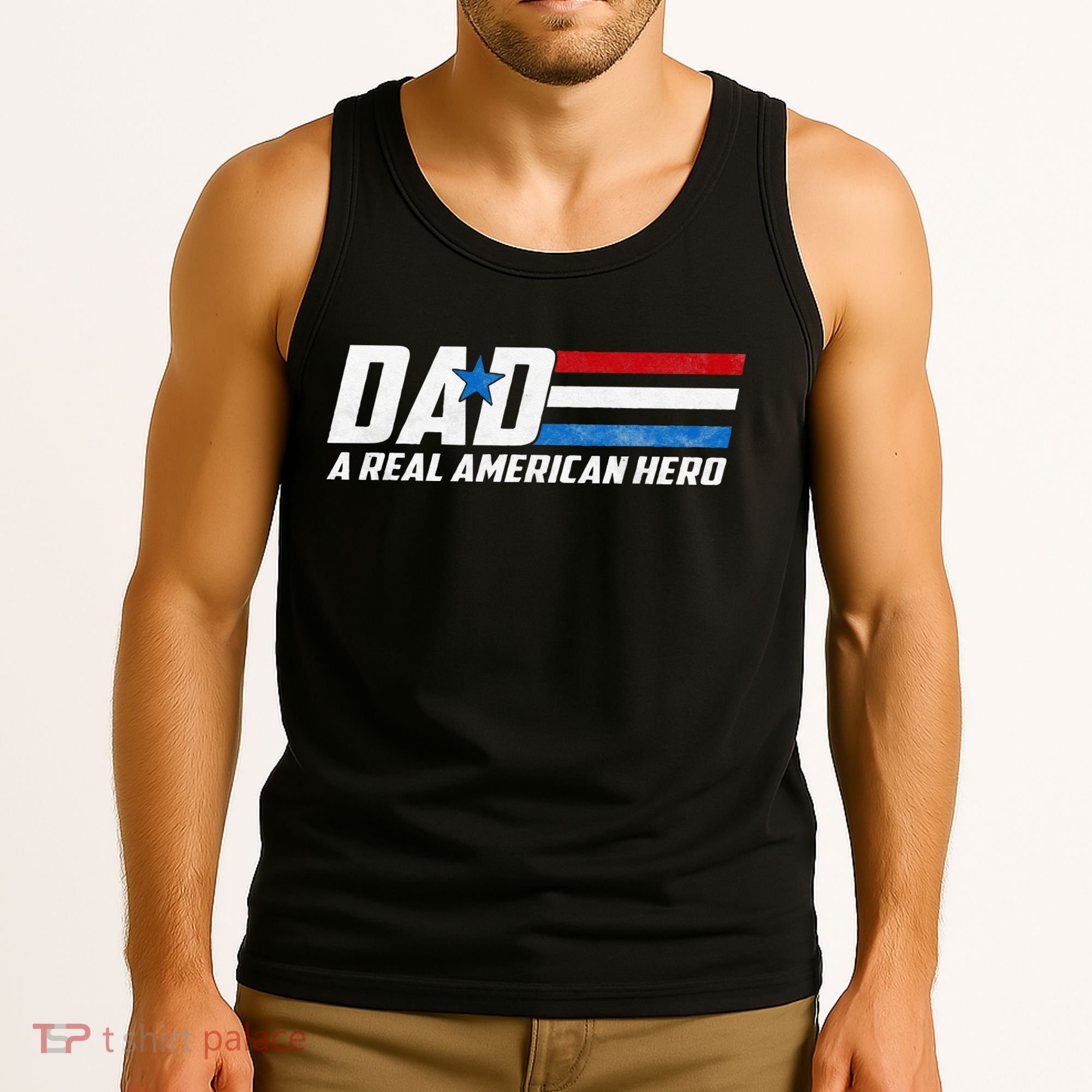 Dad A Real American Hero Tank Top