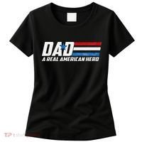 Dad A Real American Hero Women's T-Shirt thumb 0