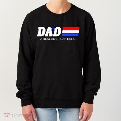Dad A Real American Hero Women's Sweatshirt