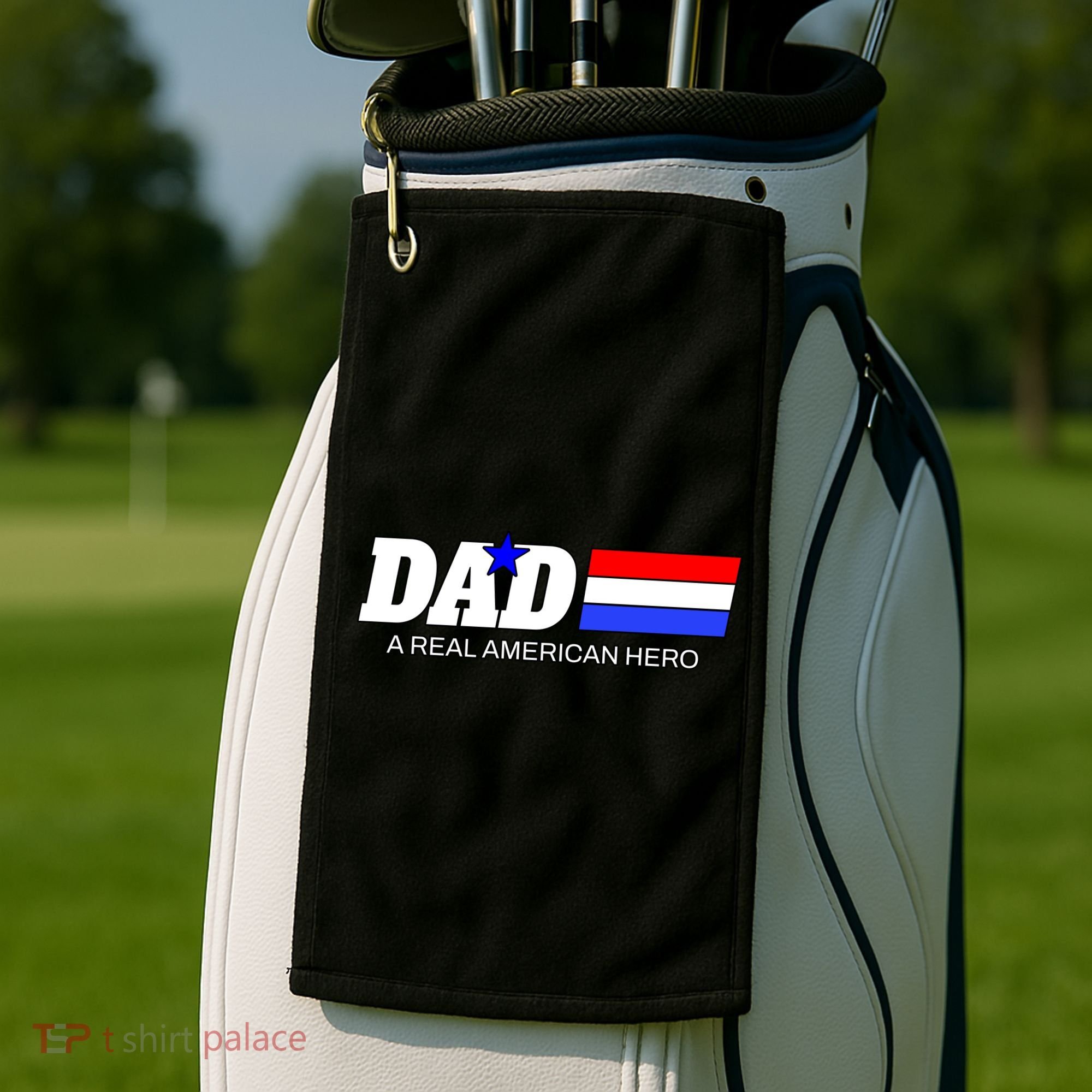 Dad A Real American Hero Golf Towel