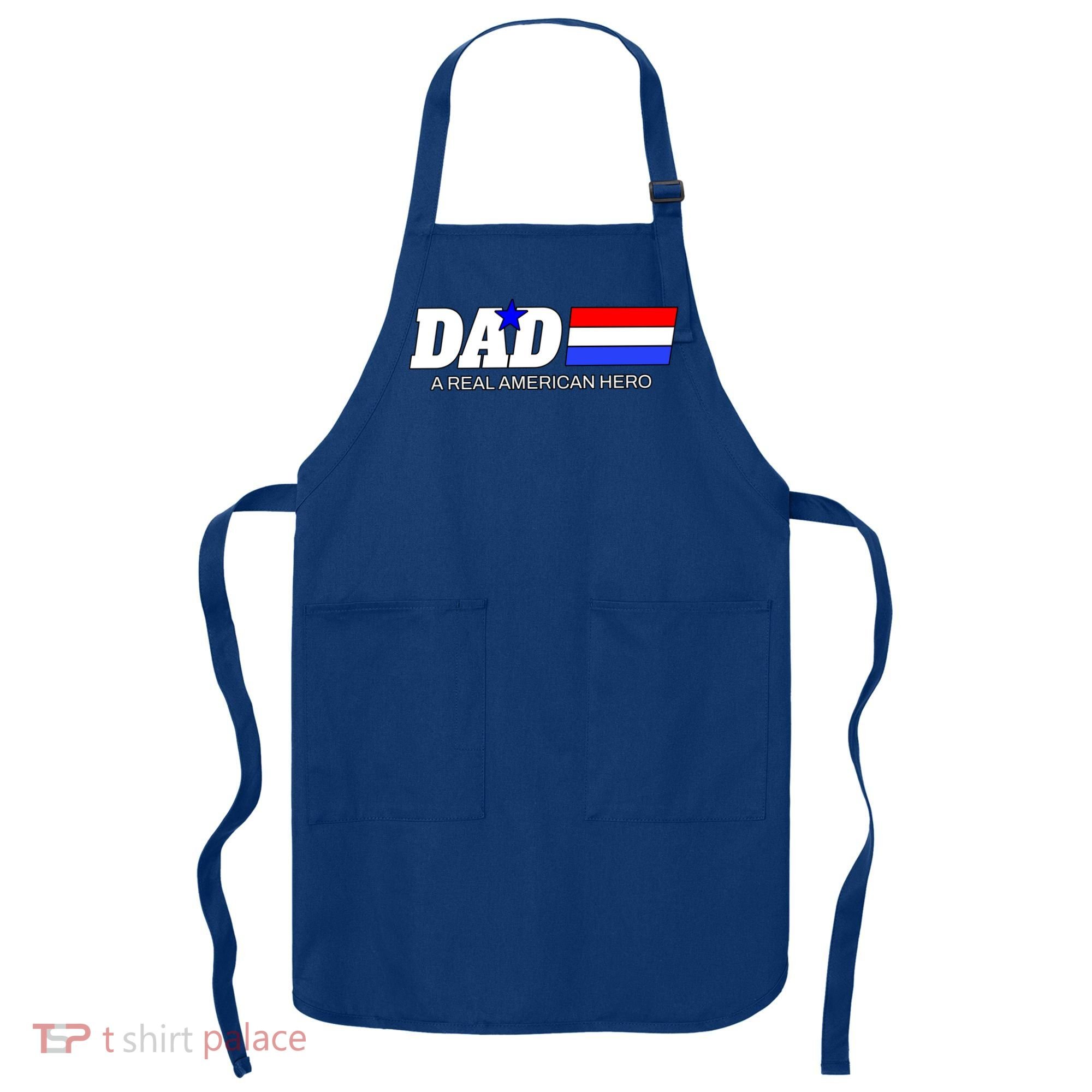 Dad A Real American Hero Apron