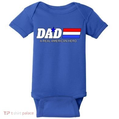 Dad A Real American Hero Baby Bodysuit
