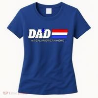 Dad A Real American Hero Women's T-Shirt thumb 0