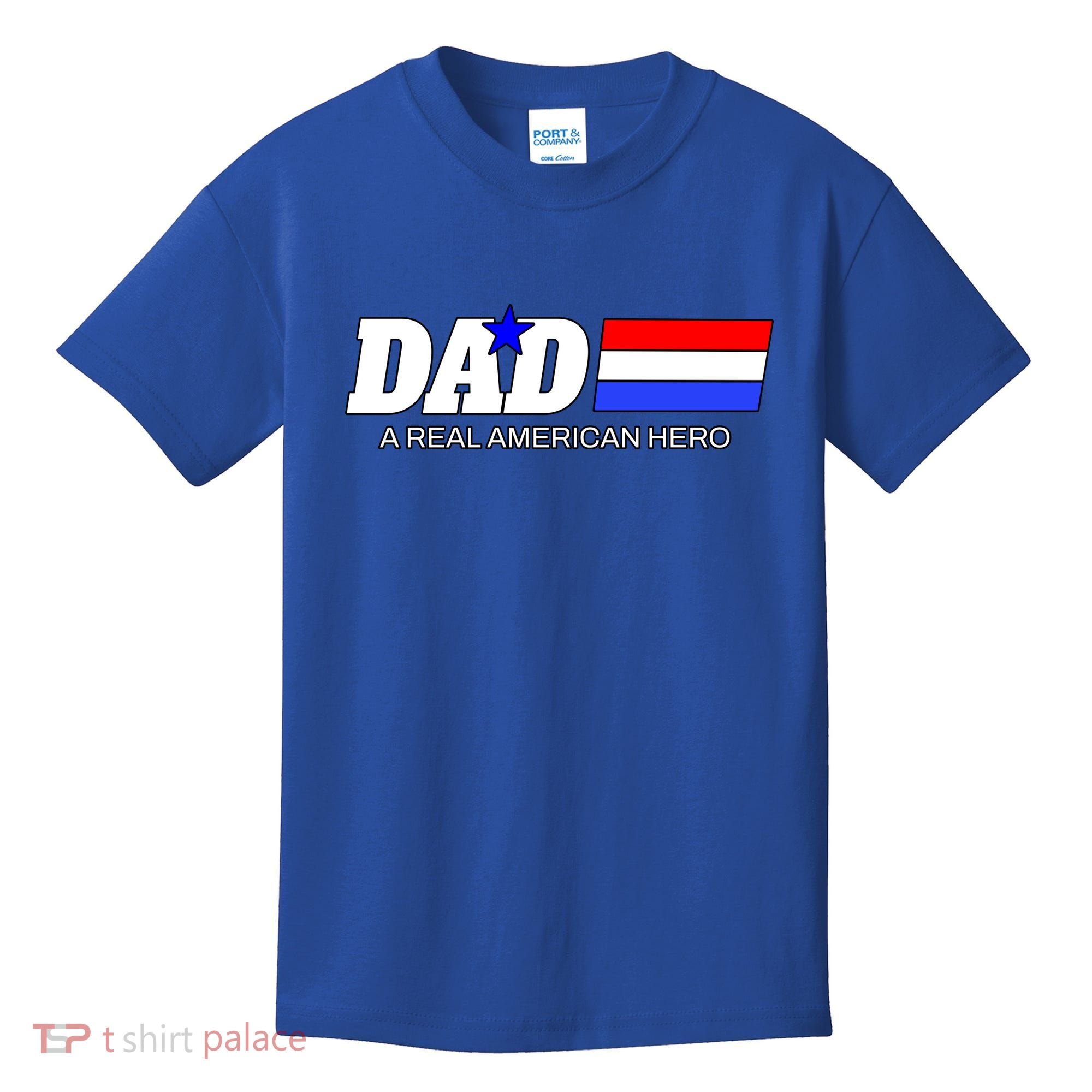 Dad A Real American Hero Kids T-Shirt