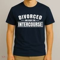 Divorced And Ready For Intercourse T-Shirt thumb 3