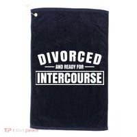 Divorced And Ready For Intercourse Golf Towel thumb 0