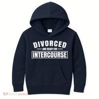 Divorced And Ready For Intercourse Kids Hoodie thumb 0