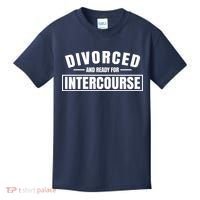 Divorced And Ready For Intercourse Kids T-Shirt thumb 0