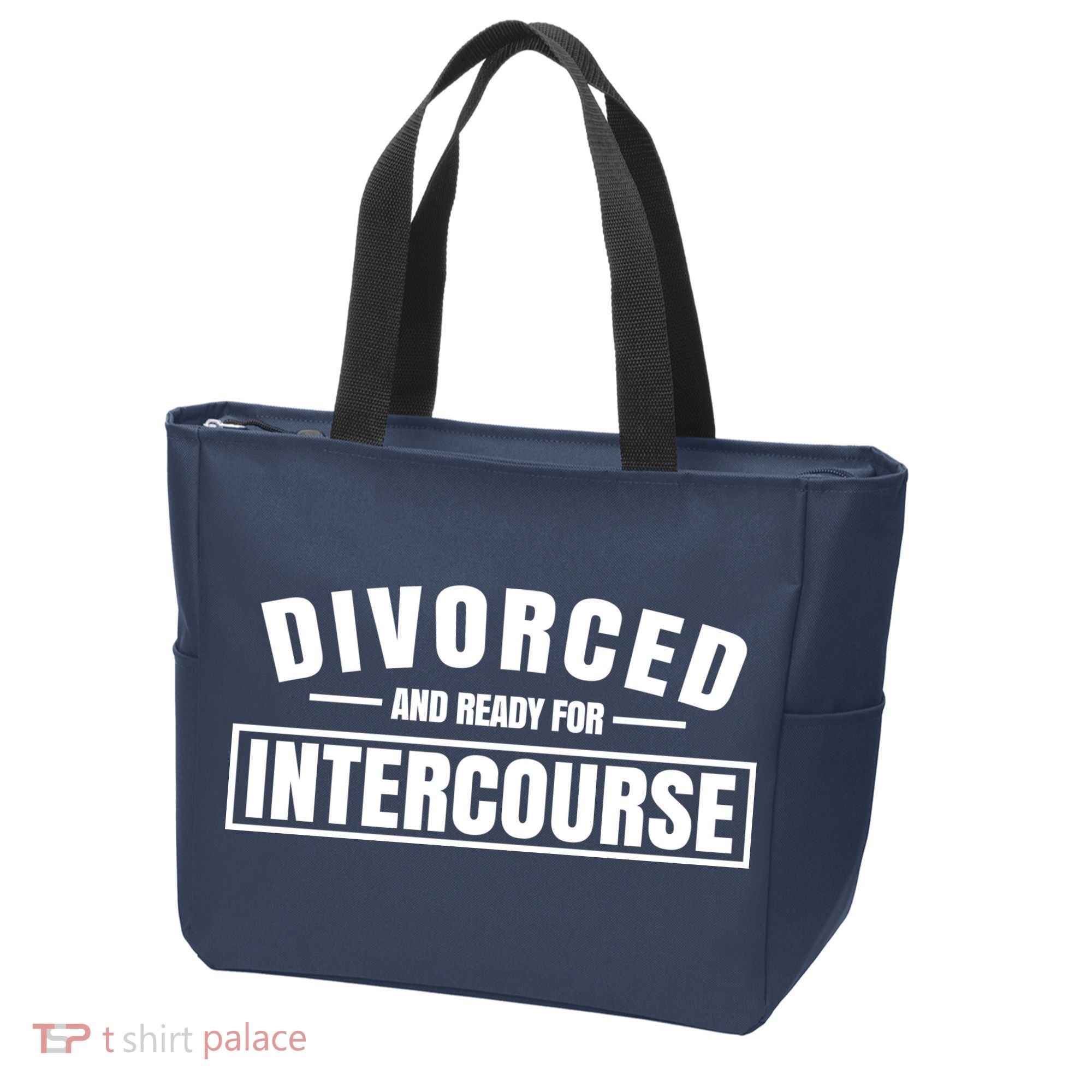 Divorced And Ready For Intercourse Tote Bag