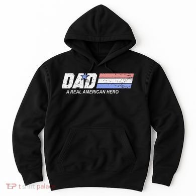 Dad A Real American Hero Hoodie