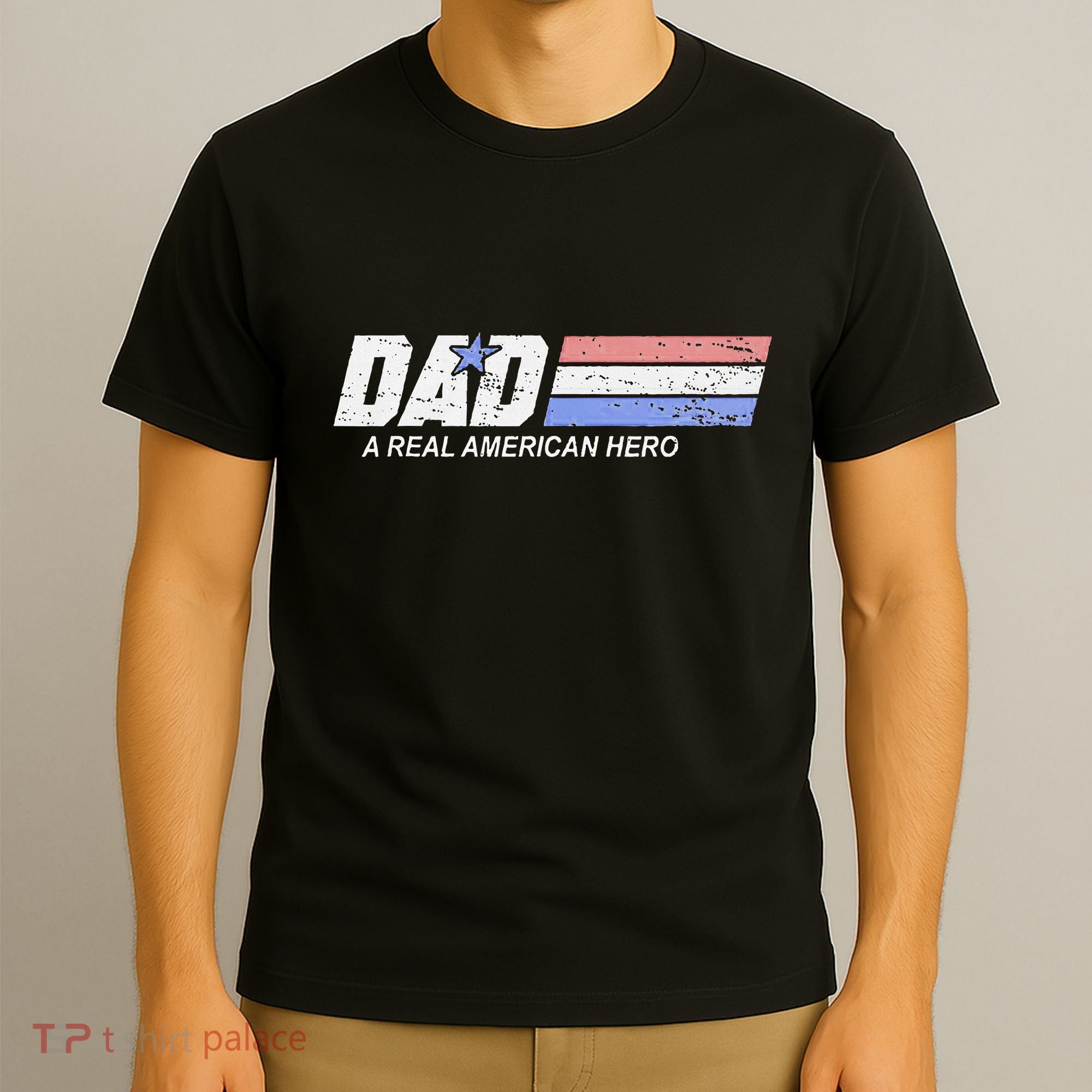 Dad A Real American Hero T-Shirt