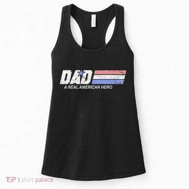 Dad A Real American Hero Women's Tank Top