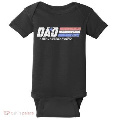 Dad A Real American Hero Baby Bodysuit