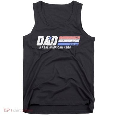 Dad A Real American Hero Tank Top