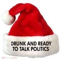 Drunk And Ready To Talk Politics Santa Hat thumb 0