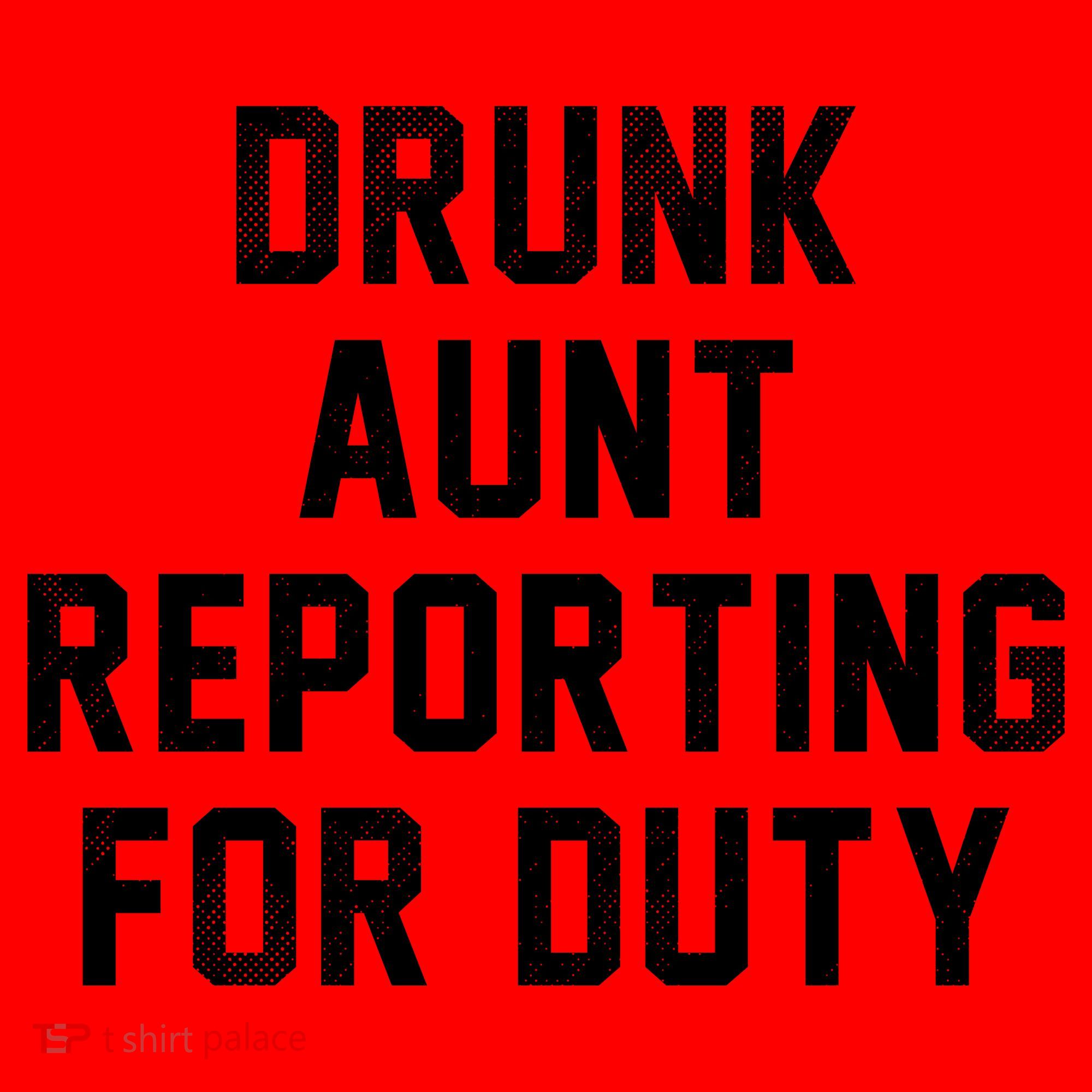 Drunk Aunt Reporting For Duty Santa Hat