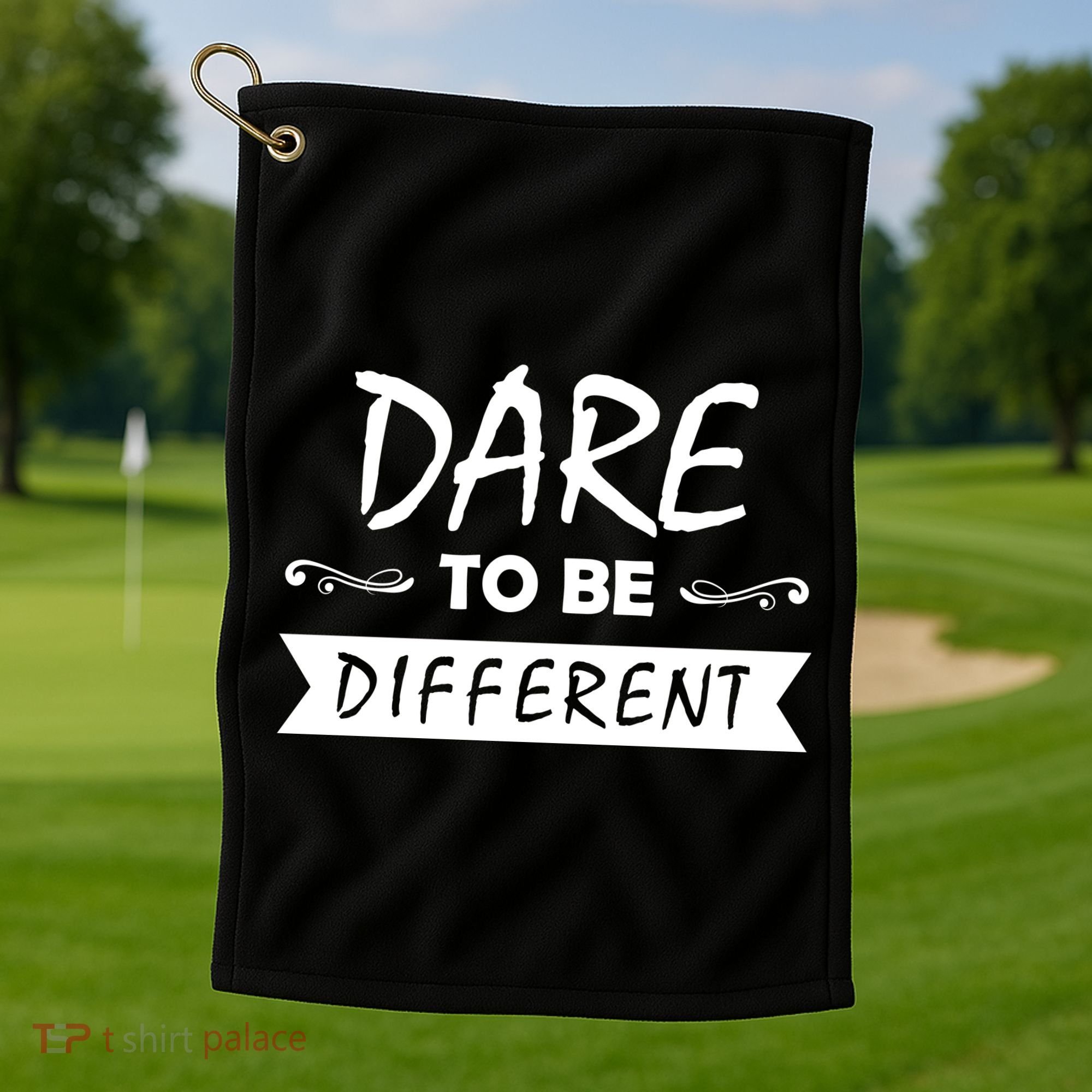 Dare To Be Different Golf Towel