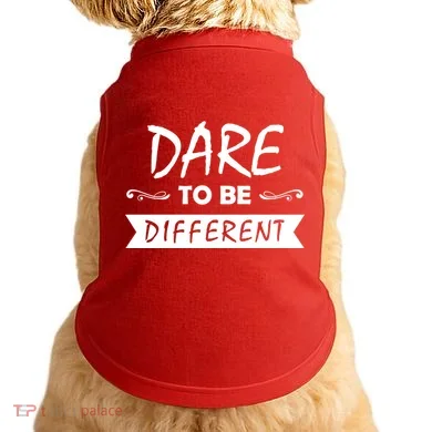 Dare To Be Different Doggie Tank